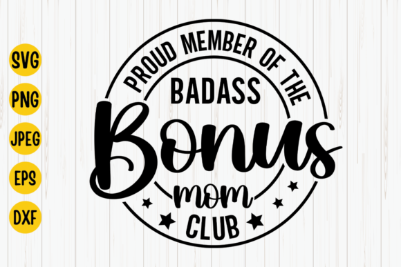 Bonus Mom Svg: A Graphic Asset for Crafts and Creativity