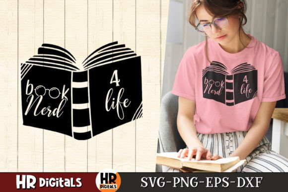 Book Nerd 4 Life SVG for Graphics and Crafts