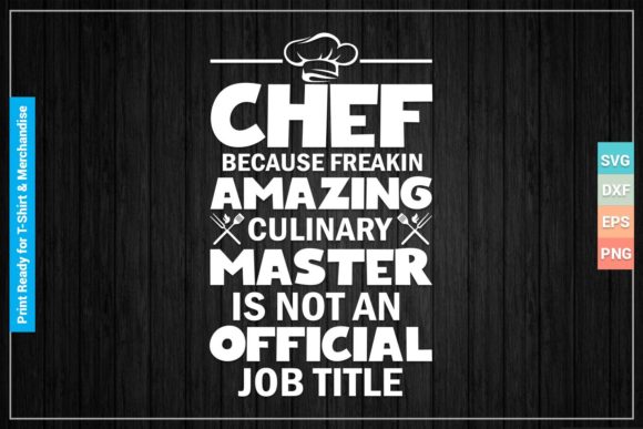 Chef Funny Gift SVG Cut Printable Files Graphics for Crafts