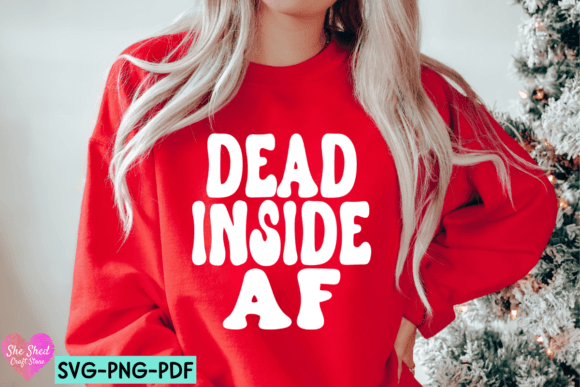 Dead Insdie AF Svg, Funny Christmas Svg
