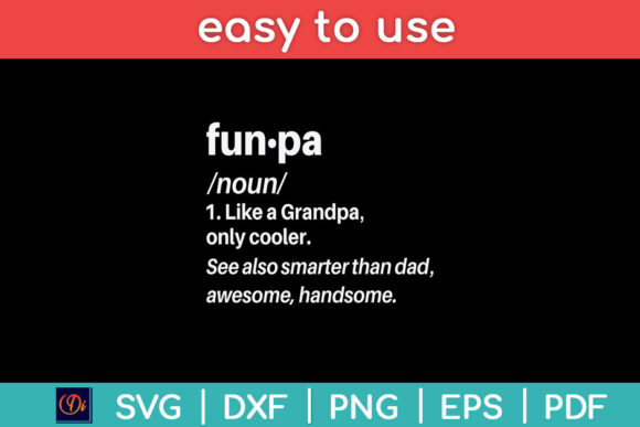 Funpa Definition Funny Grandpa Graphics for Crafts