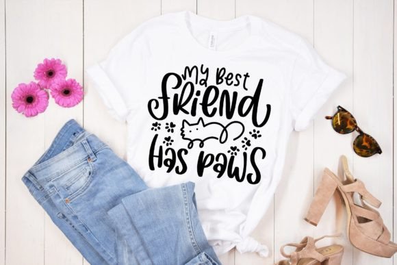 My Best Friend Has Paws Funny Cat SVG Graphics for Crafts