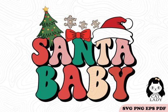 Santa Baby Retro Funny Chrisymas Graphics for Crafts