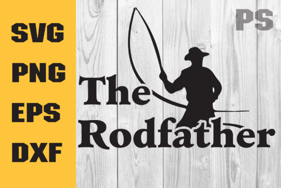 The Rodfather Svg: A Graphic Designer’s Take on Funny Fishing Graphics