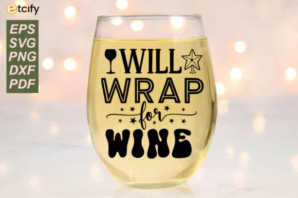 Will Wrap for Wine Graphics for Crafts