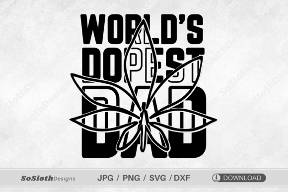 World’s Dopest Dad Graphic for Crafts and Branding